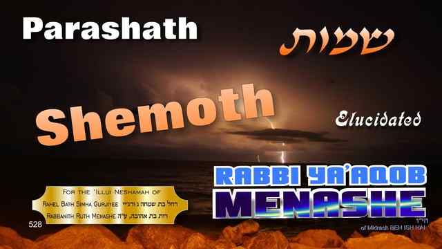528 Shemoth: Rabbi Ya&#8217;aqob Menashe
